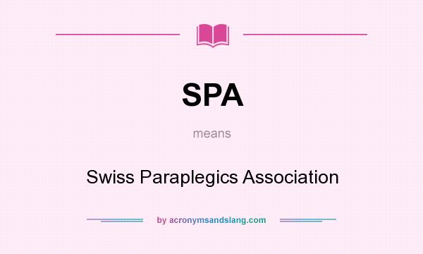 What does SPA mean? It stands for Swiss Paraplegics Association