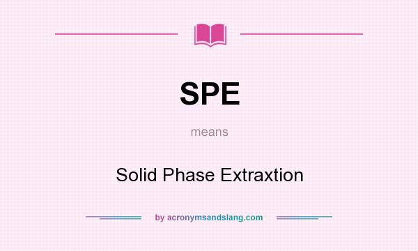 What does SPE mean? It stands for Solid Phase Extraxtion