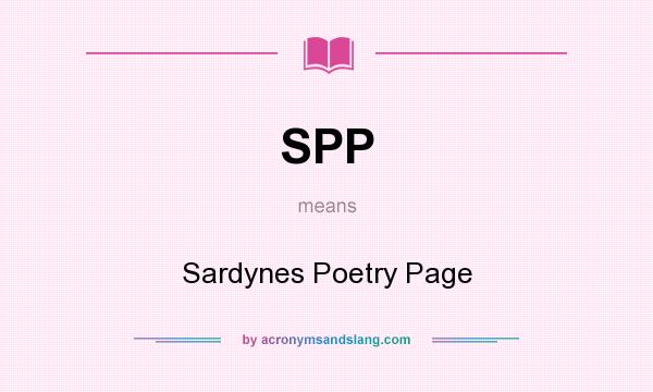 What does SPP mean? It stands for Sardynes Poetry Page