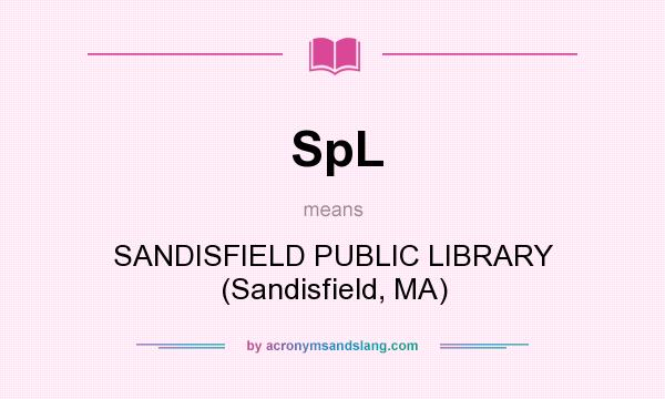 What does SpL mean? It stands for SANDISFIELD PUBLIC LIBRARY (Sandisfield, MA)