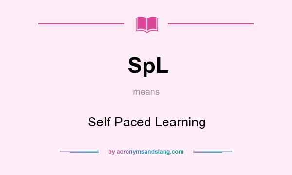 What does SpL mean? It stands for Self Paced Learning
