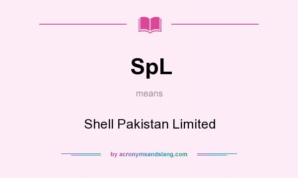 What does SpL mean? It stands for Shell Pakistan Limited