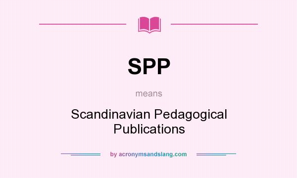 What does SPP mean? It stands for Scandinavian Pedagogical Publications