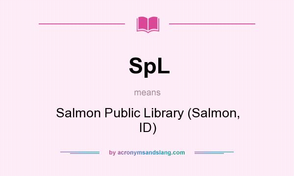 What does SpL mean? It stands for Salmon Public Library (Salmon, ID)
