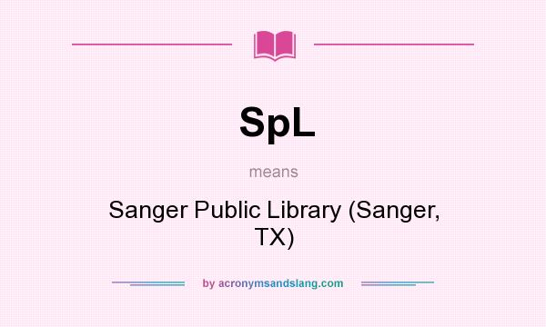 What does SpL mean? It stands for Sanger Public Library (Sanger, TX)