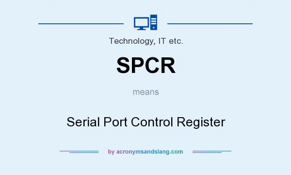 What does SPCR mean? It stands for Serial Port Control Register