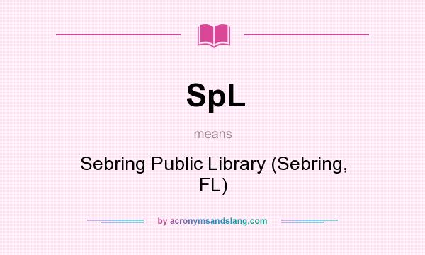 What does SpL mean? It stands for Sebring Public Library (Sebring, FL)