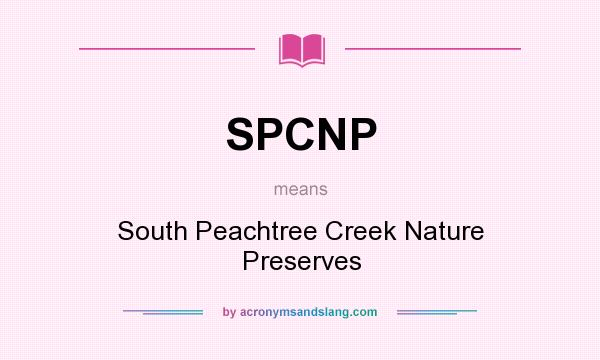 What does SPCNP mean? It stands for South Peachtree Creek Nature Preserves