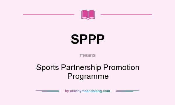 What does SPPP mean? It stands for Sports Partnership Promotion Programme