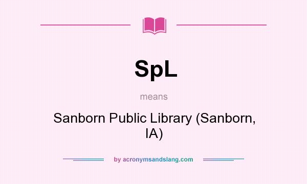 What does SpL mean? It stands for Sanborn Public Library (Sanborn, IA)