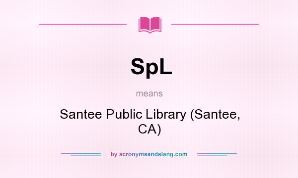 What does SpL mean? It stands for Santee Public Library (Santee, CA)
