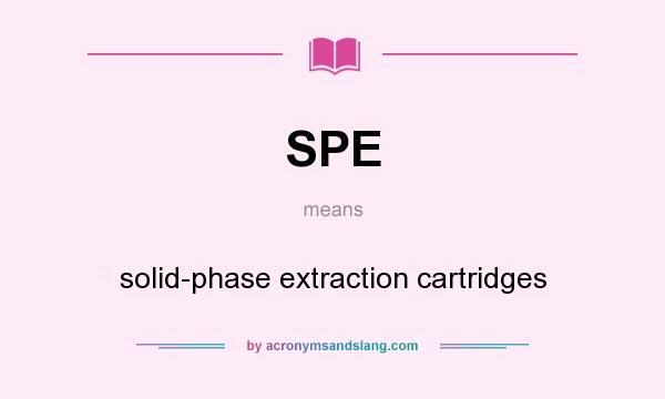 What does SPE mean? It stands for solid-phase extraction cartridges