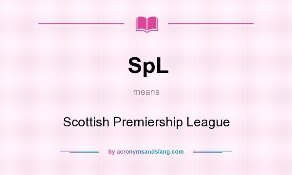 What does SpL mean? It stands for Scottish Premiership League