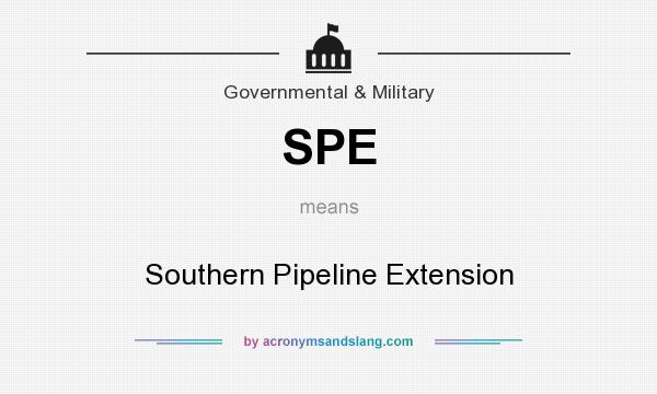 What does SPE mean? It stands for Southern Pipeline Extension
