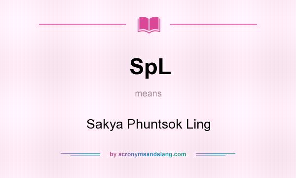 What does SpL mean? It stands for Sakya Phuntsok Ling