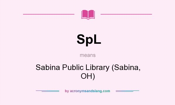 What does SpL mean? It stands for Sabina Public Library (Sabina, OH)