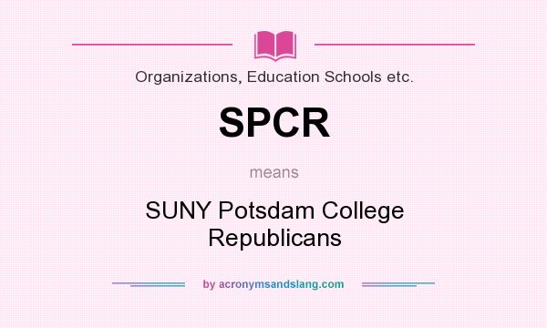 What does SPCR mean? It stands for SUNY Potsdam College Republicans