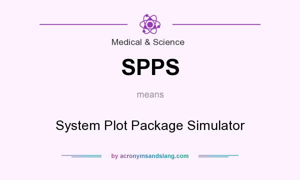 What does SPPS mean? It stands for System Plot Package Simulator