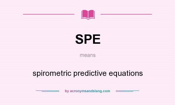 What does SPE mean? It stands for spirometric predictive equations