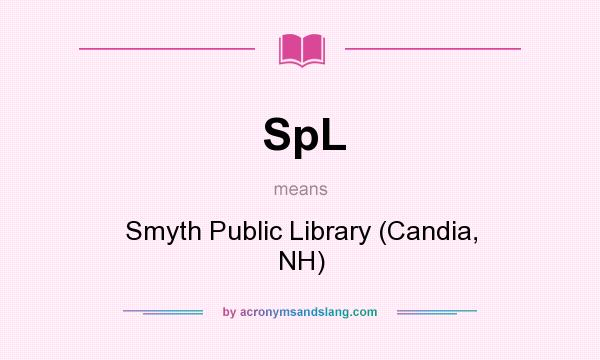 What does SpL mean? It stands for Smyth Public Library (Candia, NH)
