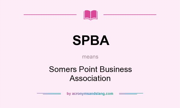 What does SPBA mean? It stands for Somers Point Business Association