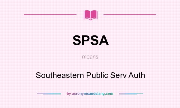 What does SPSA mean? It stands for Southeastern Public Serv Auth