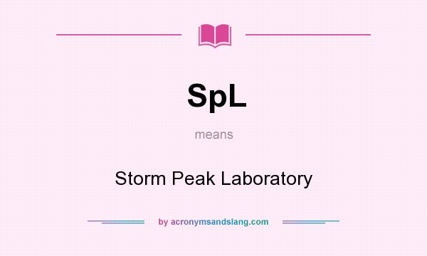 What does SpL mean? It stands for Storm Peak Laboratory