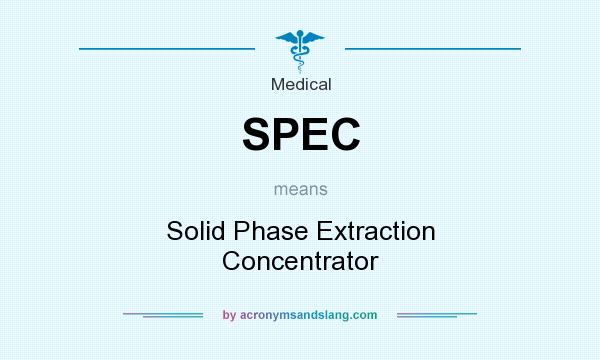 What does SPEC mean? It stands for Solid Phase Extraction Concentrator