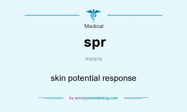 What does spr mean? It stands for skin potential response