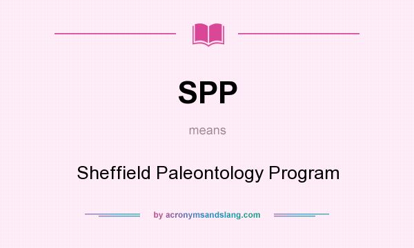 What does SPP mean? It stands for Sheffield Paleontology Program