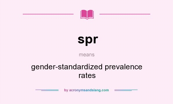 What does spr mean? It stands for gender-standardized prevalence rates