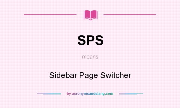What does SPS mean? It stands for Sidebar Page Switcher