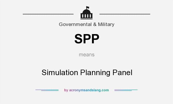 What does SPP mean? It stands for Simulation Planning Panel