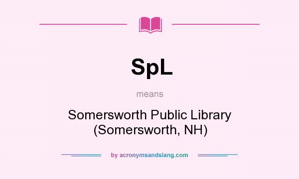 What does SpL mean? It stands for Somersworth Public Library (Somersworth, NH)
