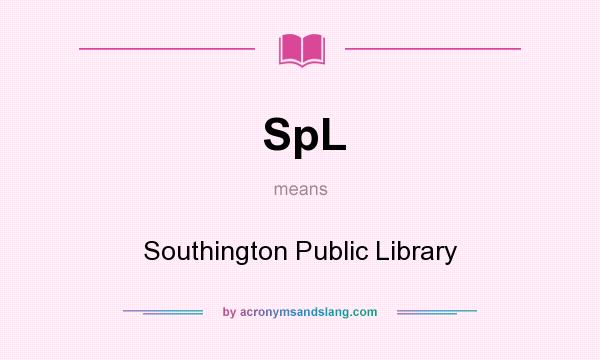 What does SpL mean? It stands for Southington Public Library