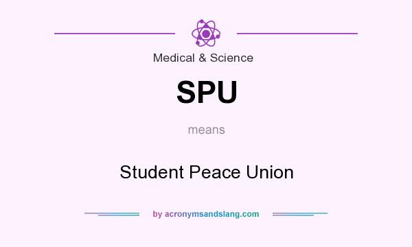 What does SPU mean? It stands for Student Peace Union