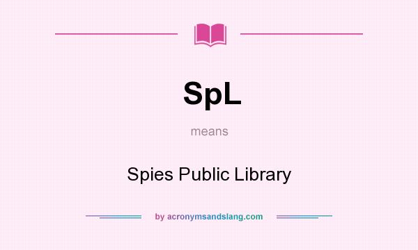 What does SpL mean? It stands for Spies Public Library