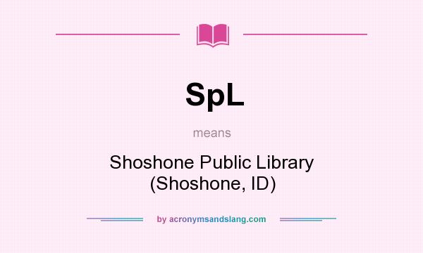 What does SpL mean? It stands for Shoshone Public Library (Shoshone, ID)