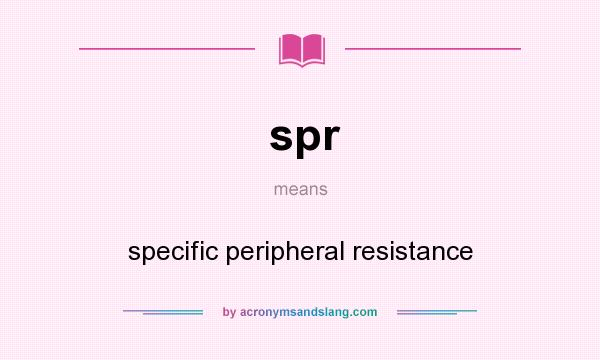 What does spr mean? It stands for specific peripheral resistance