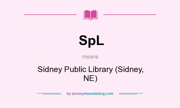 What does SpL mean? It stands for Sidney Public Library (Sidney, NE)