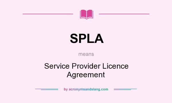 What does SPLA mean? It stands for Service Provider Licence Agreement