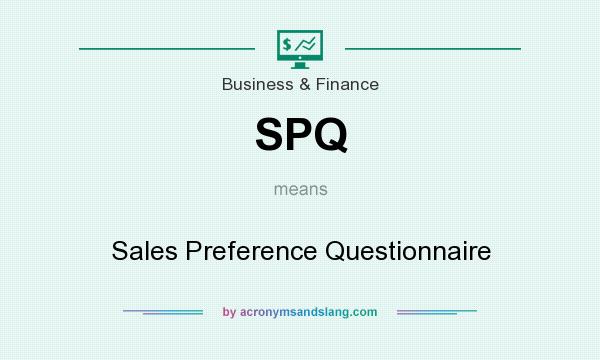 What does SPQ mean? It stands for Sales Preference Questionnaire