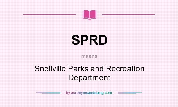 What does SPRD mean? It stands for Snellville Parks and Recreation Department