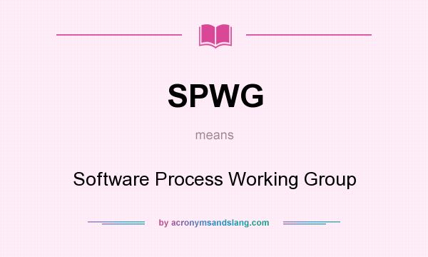 What does SPWG mean? It stands for Software Process Working Group