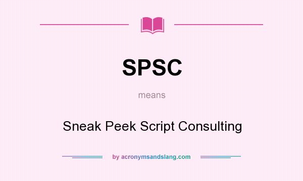 What does SPSC mean? It stands for Sneak Peek Script Consulting