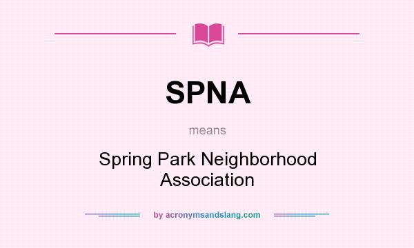 What does SPNA mean? It stands for Spring Park Neighborhood Association