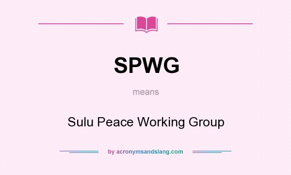 What does SPWG mean? It stands for Sulu Peace Working Group
