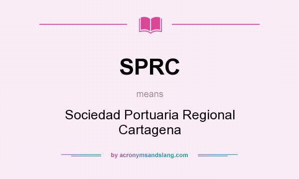 What does SPRC mean? It stands for Sociedad Portuaria Regional Cartagena