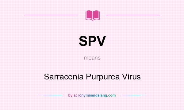 What does SPV mean? It stands for Sarracenia Purpurea Virus