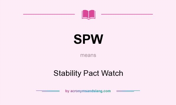 What does SPW mean? It stands for Stability Pact Watch